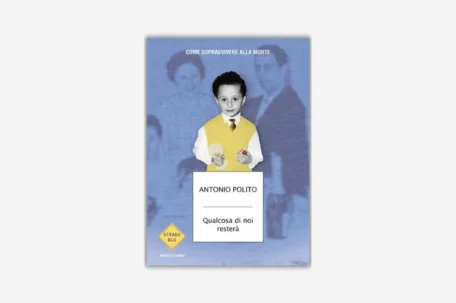 Something of us will remain Antonio Polito