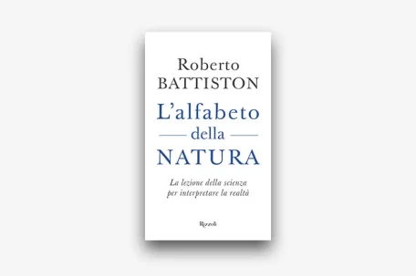 L’alfabeto della natura Roberto Battiston